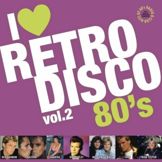 I LOVE RETRO DISCO 80's Vol.2 (compilation) - NEW RELEASE - PRE-ORDER!